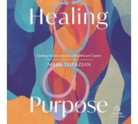 Healing Purpose: Finding Satisfaction in a Healthcare Career
