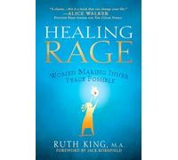 Healing Rage: Women Making Inner Peace Possible