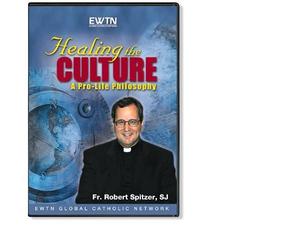 HEALING THE CULTURE A PRO-LIFE PHILOSOPHY W/FR. ROBERT SPITZER AN EWTN 5-DISC DVD