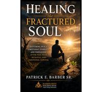 Healing the Fractured Soul: 2 (The Internal Shift of Betrayel)