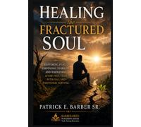 Healing the Fractured Soul (The Internal Shift of Betrayel)