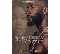 Healing The Heart Of A Detroit Gangsta: An Urban Romance Standalone