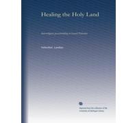 Healing the Holy Land: interreligious peacebuilding in Israel/Palestine