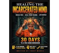 Healing the Incarcerated Mind