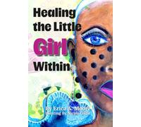 Healing the Little Girl Within