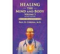 Healing the Mind and Body: The Doctor and Patient Guide: The Doctor and Patient Guide - Volume 3