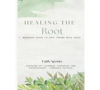 Healing The Root