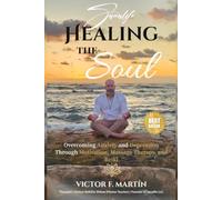 Healing the Soul: Overcoming Anxiety and Depression Through Motivation, Massage Therapy, and Reiki