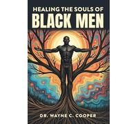 Healing the Souls of Black Men