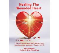 Healing The Wounded Heart