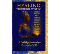 HEALING THROUGH WORDS
