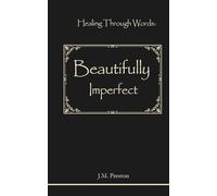 Healing Through Words: Beautifully Imperfect