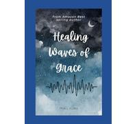 Healing Waves of Grace