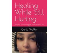 Healing While Still Hurting: Learning to Choose Myself in the Middle of the Pain