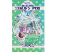 Healing Wise Volume 4 (Wise Woman Herbal)