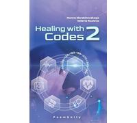 Healing with codes 2: Contacts with the Higher Cosmic Mind