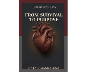 Healing with Nata: From Survival to Purpose