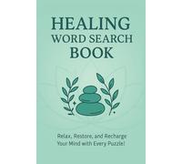 Healing Word Search Puzzle Book for Adults: 50+ large print puzzles featuring wellness, recovery, mindfulness & more. A calming and inspirational gift-perfect for relaxation, travel, and quiet time.