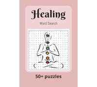 Healing Word Search Puzzle Book: Word Searches With Easy to Read Print about Healing, Empowerment, Manifestation I 6x9 inches I 110 pages I 50+ ... Giift for Holidays, Vacations and Free Times