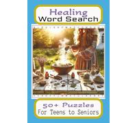 Healing Word Search Puzzle Book: Word Searches with easy to Read print about Healing, Well Being, Feeling Healthy and more. 6 X 9 inches, 110 pages, ... gift for Holidays, Vacations and free times.