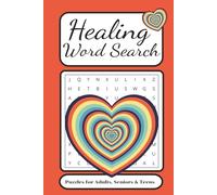 Healing Word Search Puzzle Book: Word Searches with Easy to read print about Inner Emotional Healing and more | 6x9 inches, 110 pages | 50+ Puzzles... Gift for Vacations, Holidays and Birthdays