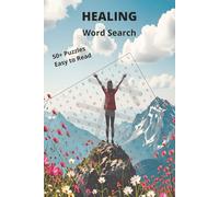 Healing Word Search Puzzle: Uplifting Puzzles for Teens, Adults & Seniors | 115 Pages of Joyful Brain-Boosting Fun | Perfect for Relaxation, Travel, and as a Thoughtful Gift