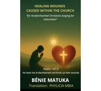 Healing Wounds Caused Within the Church