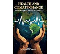Health and Climate Change: Promoting Health and Wellbeing