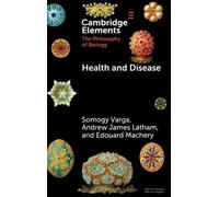 Health and Disease: Experimental Philosophy of Medicine (Elements in the Philosophy of Biology)