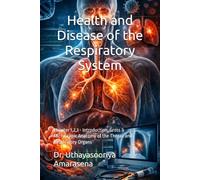 Health and Disease of the Respiratory System: Chapter 1,2,3 - Introduction, Gross & Microscopic Anatomy of the Thorax and Respiratory Organs: 14 ... Vertical & Horizontal Learning Framework)