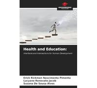 Health and Education: Interfaces and Intersections for Human Development