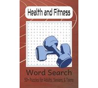 Health and Fitness Word Search Puzzle Book: Word Searches with Easy to Read Print About Workouts, Healthy Habits, Nutrition and More | 6x9 inches, 110 ... Gifts for Vacations, Holidays, and Spare time