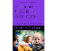 Health and Music In The Early Years