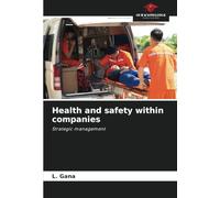 Health and safety within companies: Strategic management