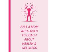 Health and Wellness Coach Mom Accounts Book: Record Your Coaching Income & Expenses and Maintain Accounts | Funny Health and Wellness Coach Gifts For Women