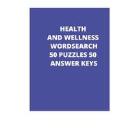 HEALTH AND WELLNESS WORD SEARCH: FUN FOR ALL AGES