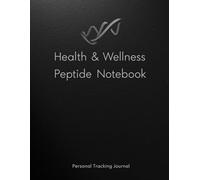 Health & Beauty Peptide Notebook: Personal Wellness & Tracking Journal