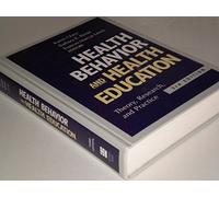 Health Behavior and Health Education: Theory, Research and Practice