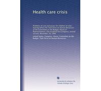 Health care crisis: Problems of cost and access for children of color : hearing before the Task Force on Human Resources of the Committee on the ... Congress, second session, November 19, 1990