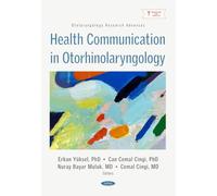 Health Communication in Otorhinolaryngology (Otolaryngology Research Advances)