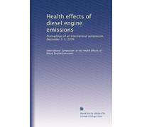 Health effects of diesel engine emissions: Proceedings of an international symposium, December 3-5, 1979: Volume 1