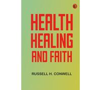 Health Healing and Faith