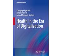 Health in the Era of Digitalization (Health Informatics)