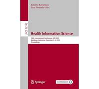 Health Information Science: 14th International Conference, HIS 2025, Bandung, Indonesia, December 2-4, 2025, Proceedings: 16392 (Lecture Notes in Computer Science, 16392)