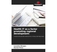 Health IT as a factor promoting regional development
