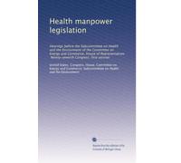 Health manpower legislation: Hearings before the Subcommittee on Health and the Environment of the Committee on Energy and Commerce, House of Representatives, Ninety-seventh Congress, first session