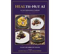 HEALth-NUT AI: An Anti-Inflammatory Cookbook