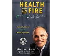 Health on Fire: Restore Your Ultimate Health Today