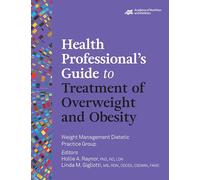 Health Professional's Guide to Treatment of Overweight and Obesity