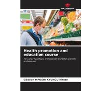 Health promotion and education course: For use by healthcare professionals and other scientific professionals